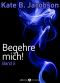 [Begehre mich! 05] • Begehre mich! 5